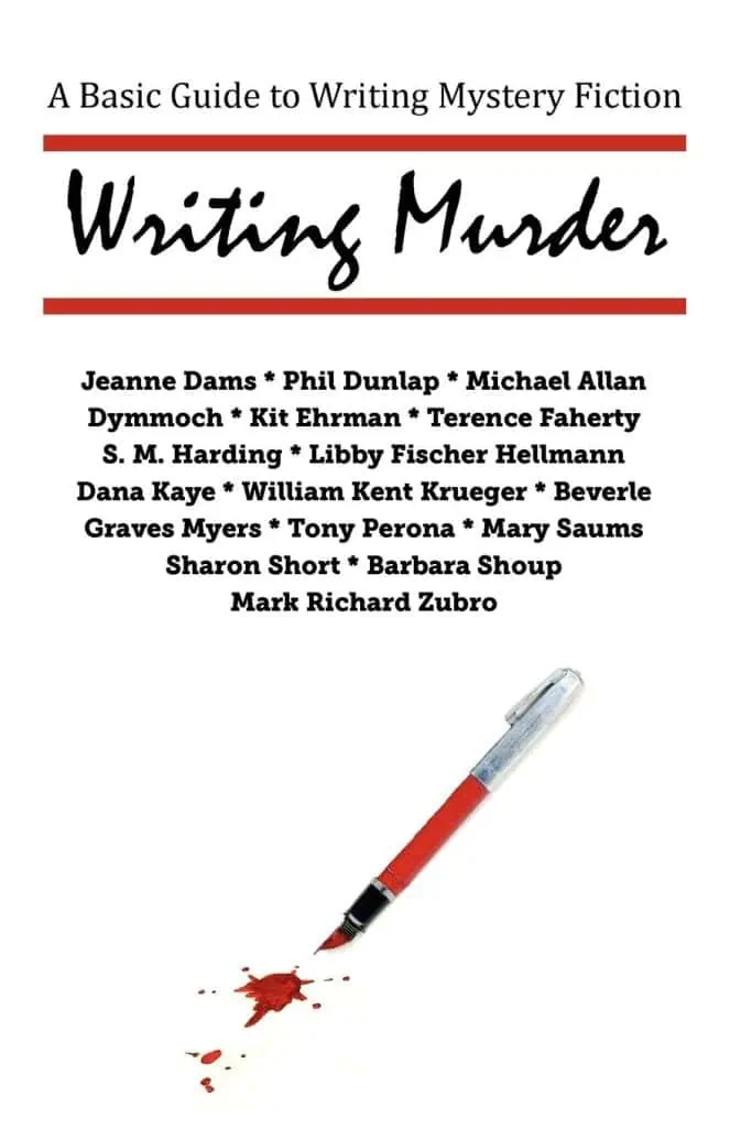 Writing Murder: A Basic Guide to Writing Mystery Novels
