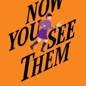 Now You See Them