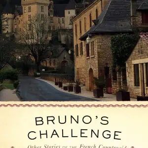 Bruno's Challenge and Other Stories of the French Countryside