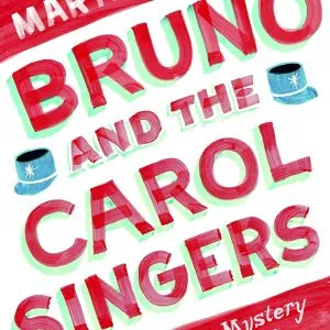 Bruno and the Carol Singers: A Christmas Mystery of the French Countryside