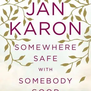 Somewhere Safe with Somebody Good