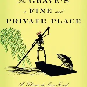 The Grave's a Fine and Private Place