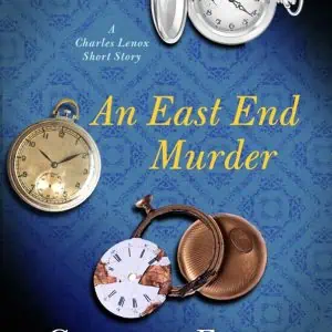 An East End Murder: A Charles Lennox Short Story