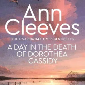 A Day in the Death of Dorothea Cassidy