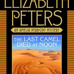 The Last Camel Died at Noon