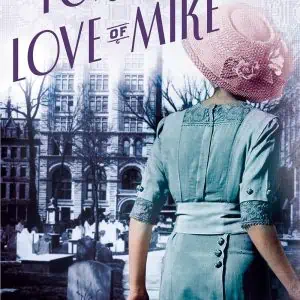 For the Love of Mike