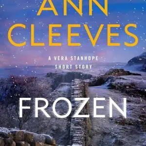 Frozen: A Vera Stanhope Short Story