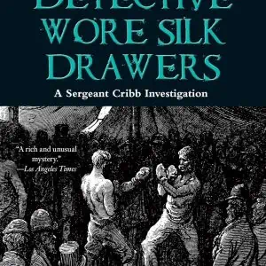 The Detective Wore Silk Drawers