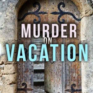 Murder on Vacation