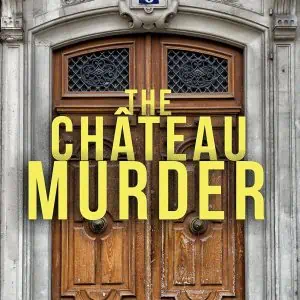 The Château Murder