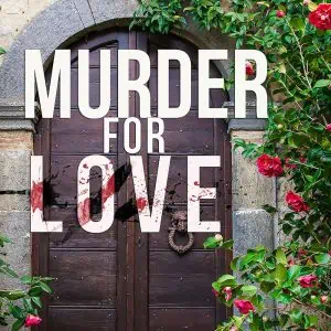 Murder for Love