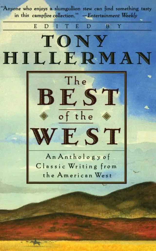 The Best of the West: Anthology of Classic Writing From the American West