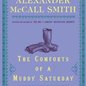 The Comforts of a Muddy Saturday