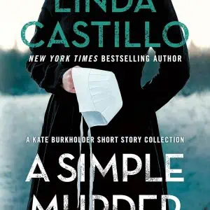 A Simple Murder: A Kate Burkholder Short Story Collection