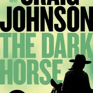 The Dark Horse: A Longmire Mystery