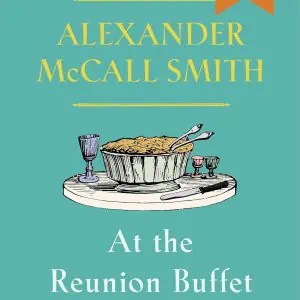 At the Reunion Buffet: An Isabel Dalhousie Story