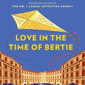 Love in the Time of Bertie