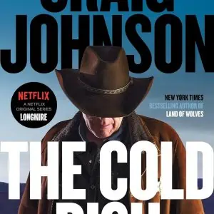 The Cold Dish: A Longmire Mystery