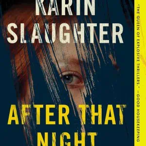 After That Night: A Will Trent Thriller
