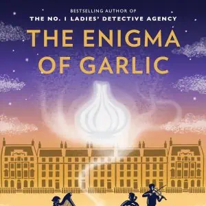 The Enigma of Garlic