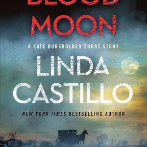 Blood Moon: A Kate Burkholder Short Mystery