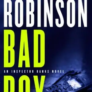 Bad Boy: An Inspector Banks Novel