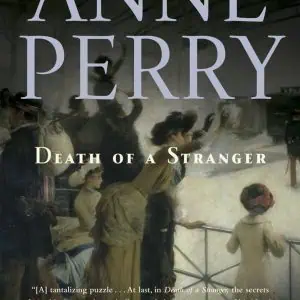 Death of a Stranger: A William Monk Novel