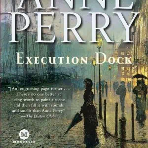 Execution Dock: A William Monk Novel