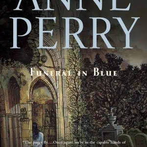 Funeral in Blue: A William Monk Novel