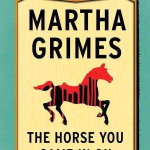 The Horse You Came in On