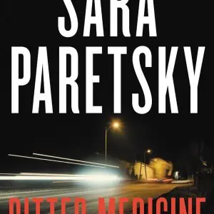 Bitter Medicine: A V.I. Warshawski Novel