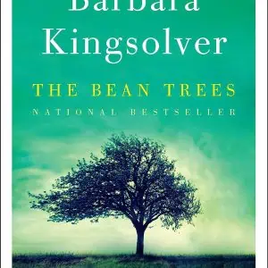 The Bean Trees: A Novel