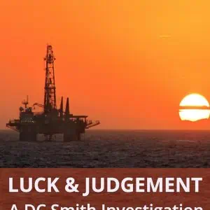 Luck and Judgement: A DC Smith Investigation