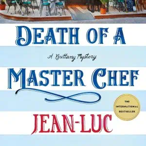 Death of a Master Chef: A Brittany Mystery