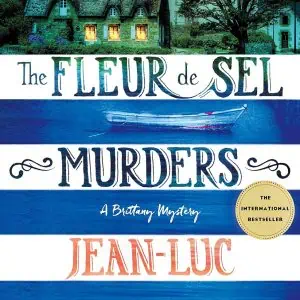 The Fleur de Sel Murders: A Brittany Mystery