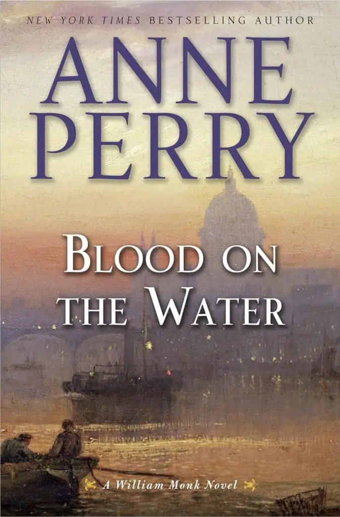 Blood on the Water: A William Monk Novel