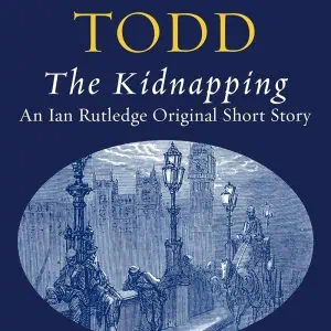 The Kidnapping: An Ian Rutledge Original Short Story