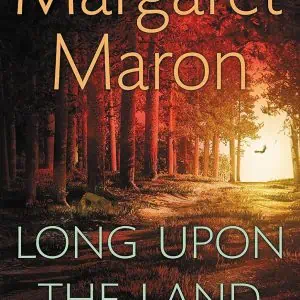 Long Upon the Land