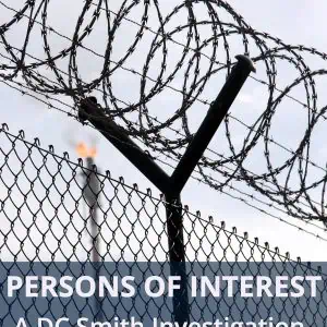 Persons of Interest: A DC Smith Investigation