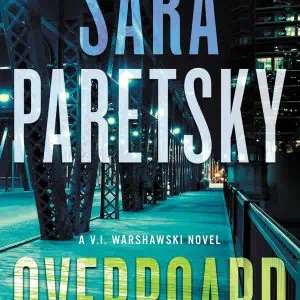 Overboard: A V.I. Warshawski Novel