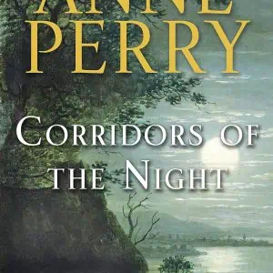 Corridors of the Night: A William Monk Novel