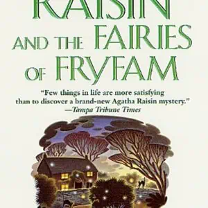 Agatha Raisin and The Fairies of Fryfam