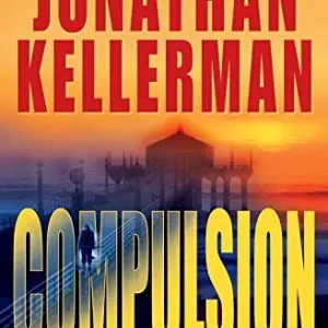 Compulsion: An Alex Delaware Novel
