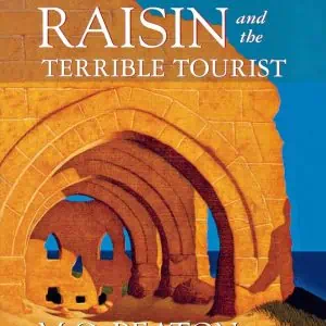 Agatha Raisin and The Terrible Tourist