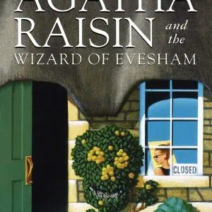 Agatha Raisin and The Wizard of Evesham