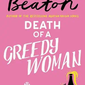 Death of a Greedy Woman
