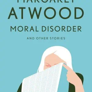 Moral Disorder and Other Stories