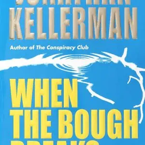 When the Bough Breaks
