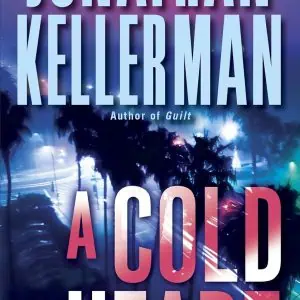 A Cold Heart: An Alex Delaware Novel