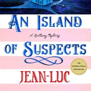 An Island of Suspects: A Brittany Mystery